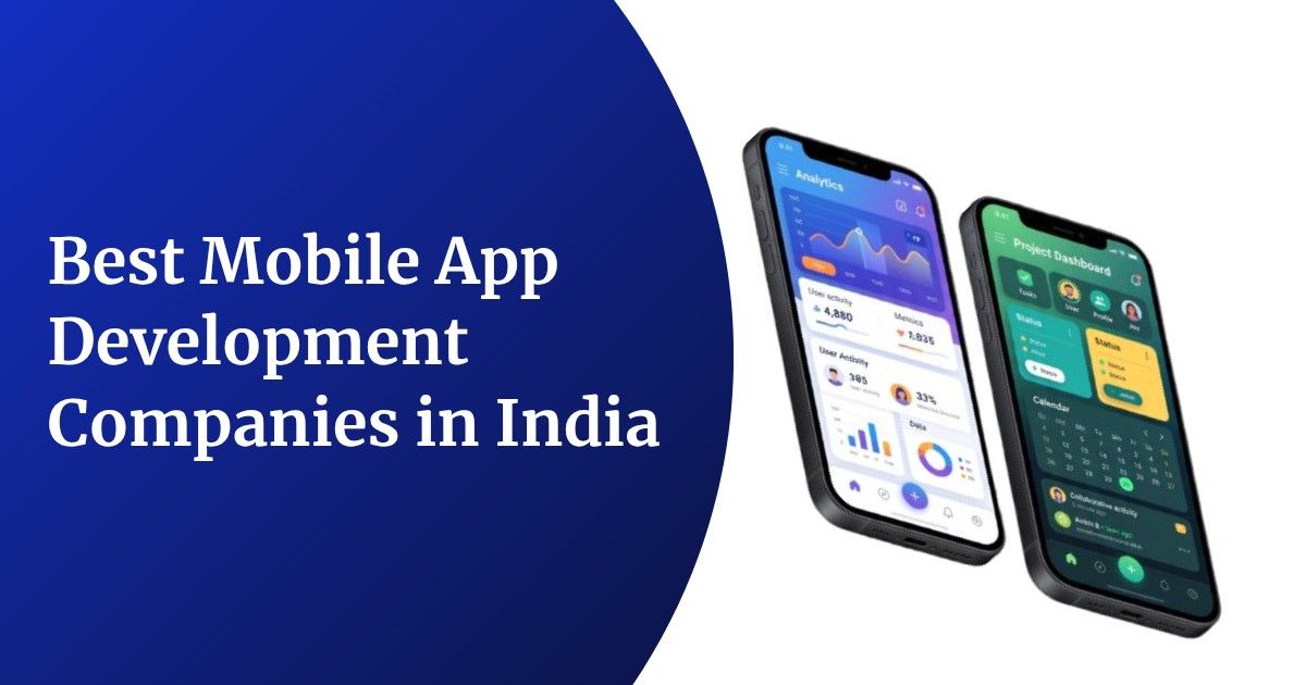 15+ Best Mobile App Development Companies in India You Can Trust in 2026
