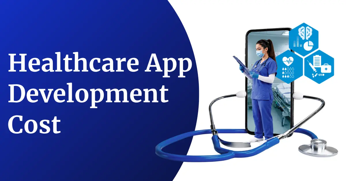 Healthcare App Development Cost in 2026: Complete Guide