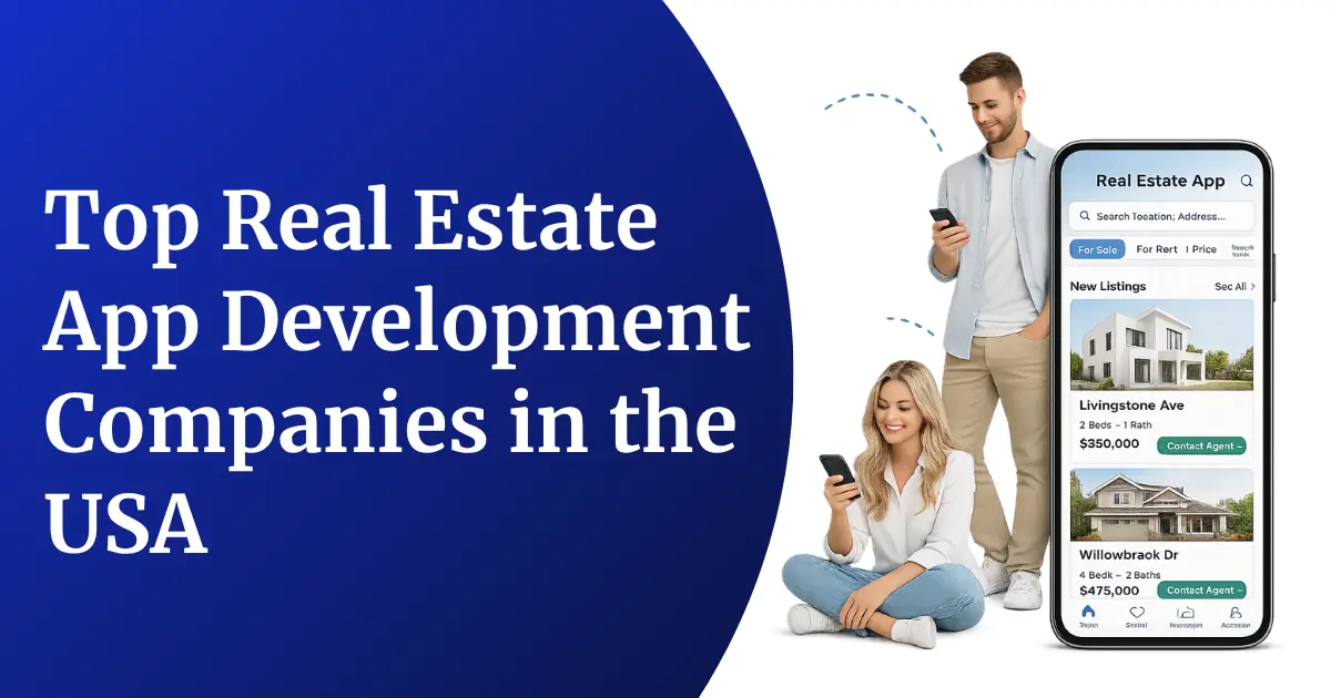 Top 15 Real Estate App Development Companies in the USA