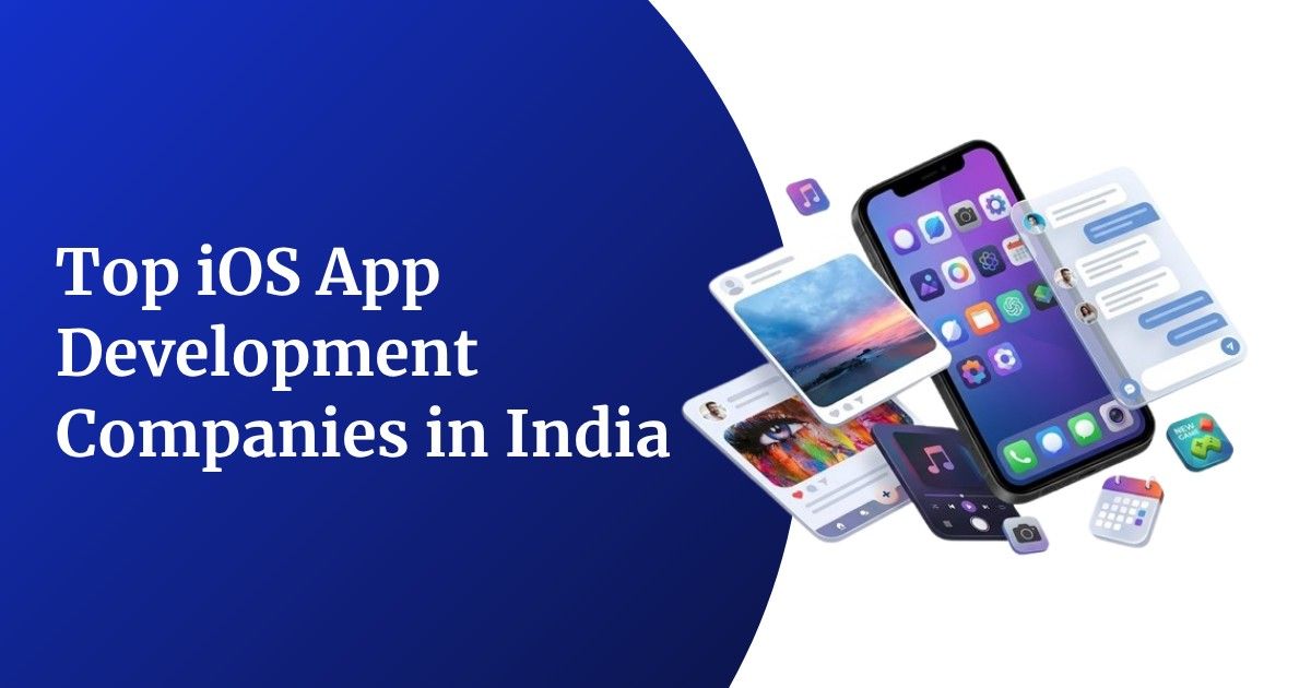 Top 20 iOS App Development Companies in India (2026)