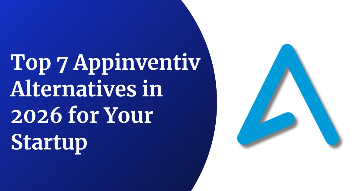 Top 7 Appinventiv Alternatives in 2026 for Your Startup
