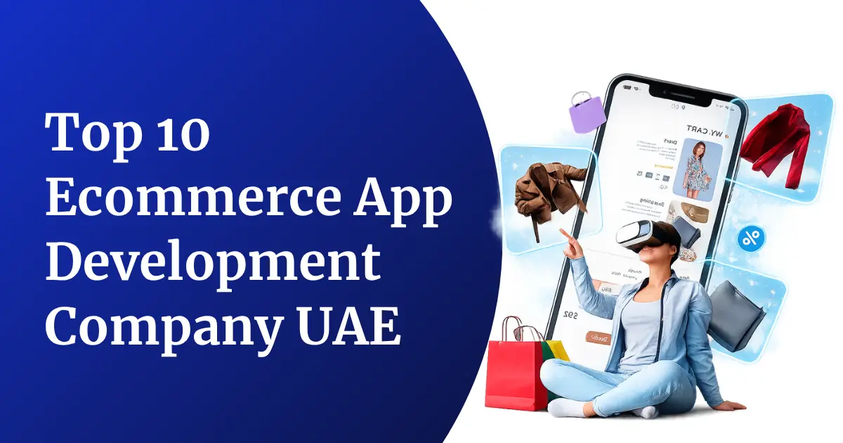 Top 10 Ecommerce App Development Company UAE