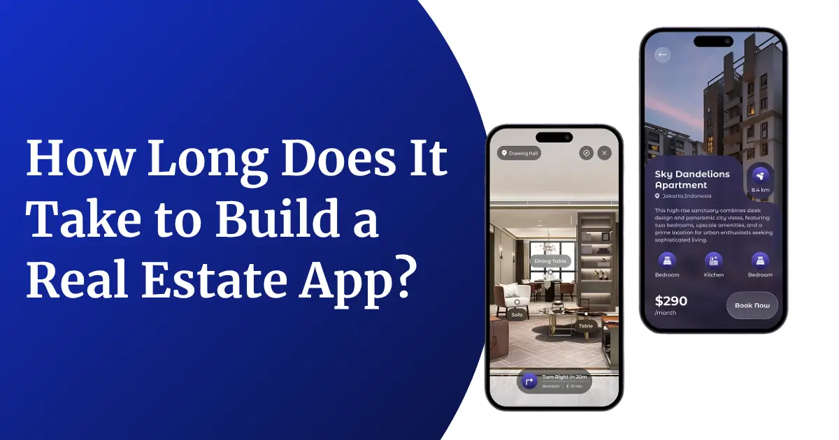 How Long Does It Take to Build a Real Estate App? A Complete Timeline Guide