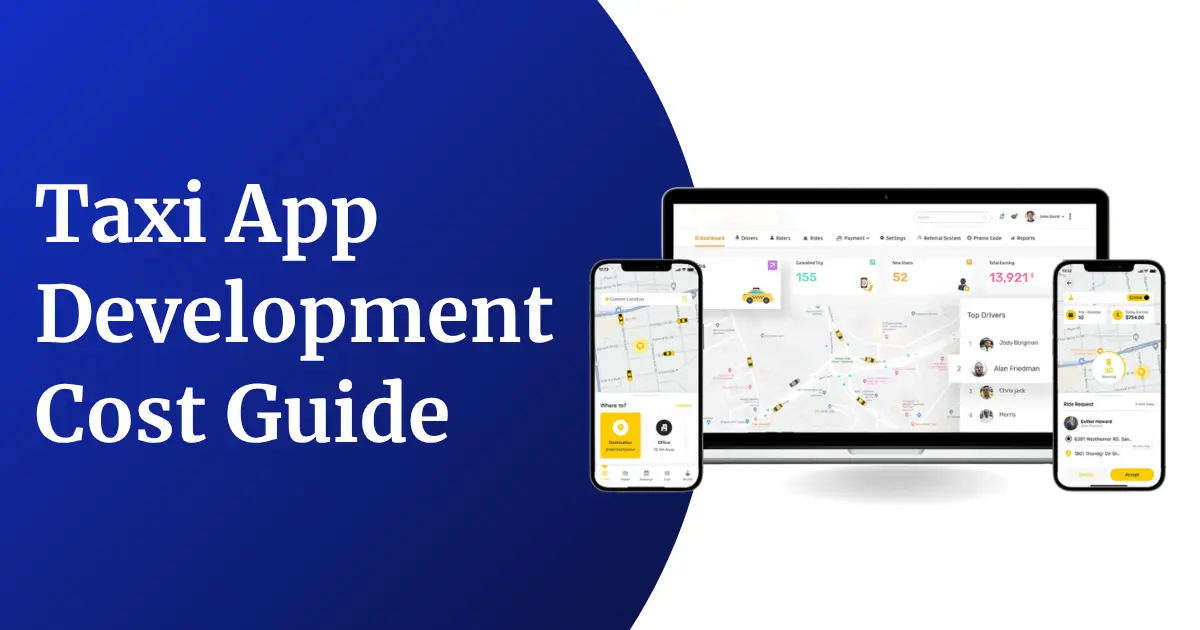 Taxi App Development Cost in 2026: A Complete Breakdown Guide