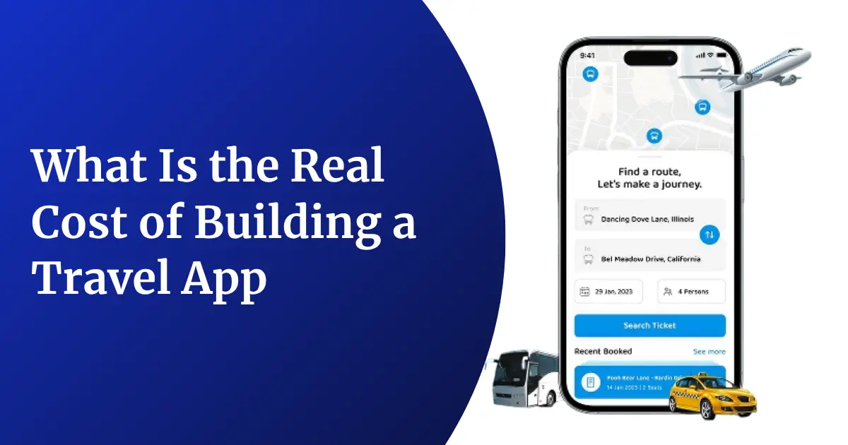 What Is the Real Cost of Building a Travel App in 2026?