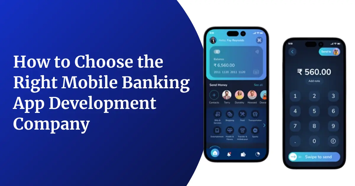 How to Choose the Right Mobile Banking App Development Company in 2026