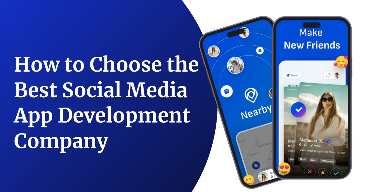 How to Choose the Best Social Media App Development Company in 2026