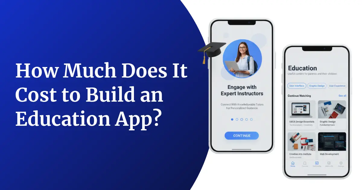 Education App Development Cost in 2026: A Complete Pricing Guide