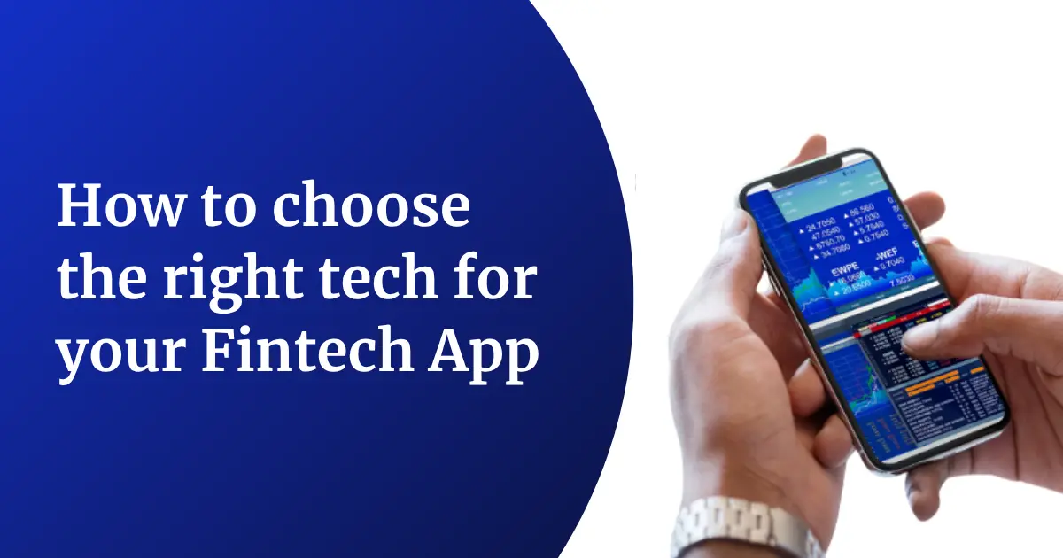 How to Choose the Right Tech Stack for Your Fintech App