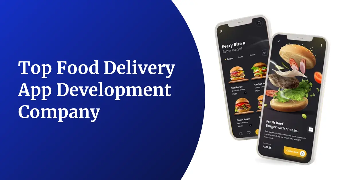 Best Food Delivery App Development Company in 2026: Top Picks Compared