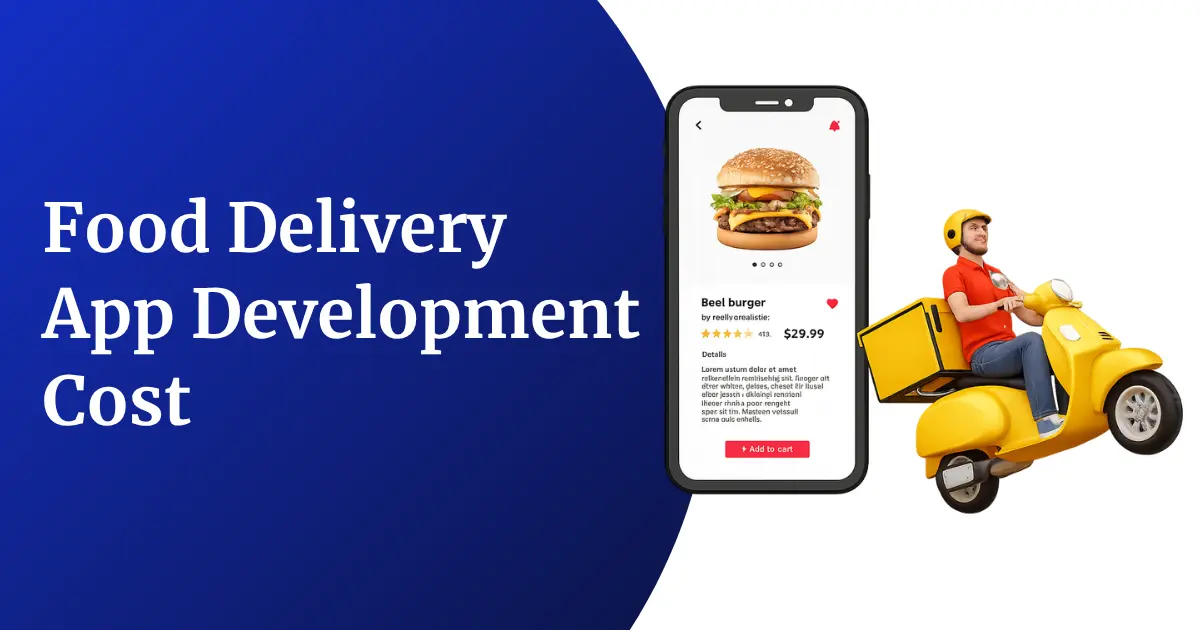 Food Delivery App Development Cost in 2026: A Complete Pricing Guide