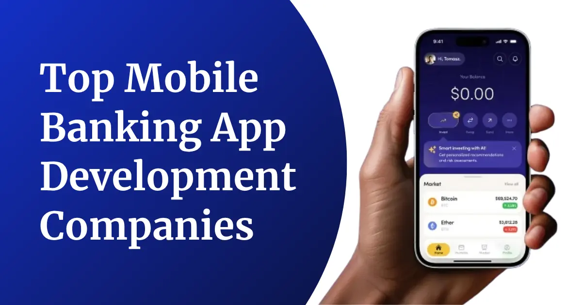 Top Mobile Banking App Development Companies in 2026