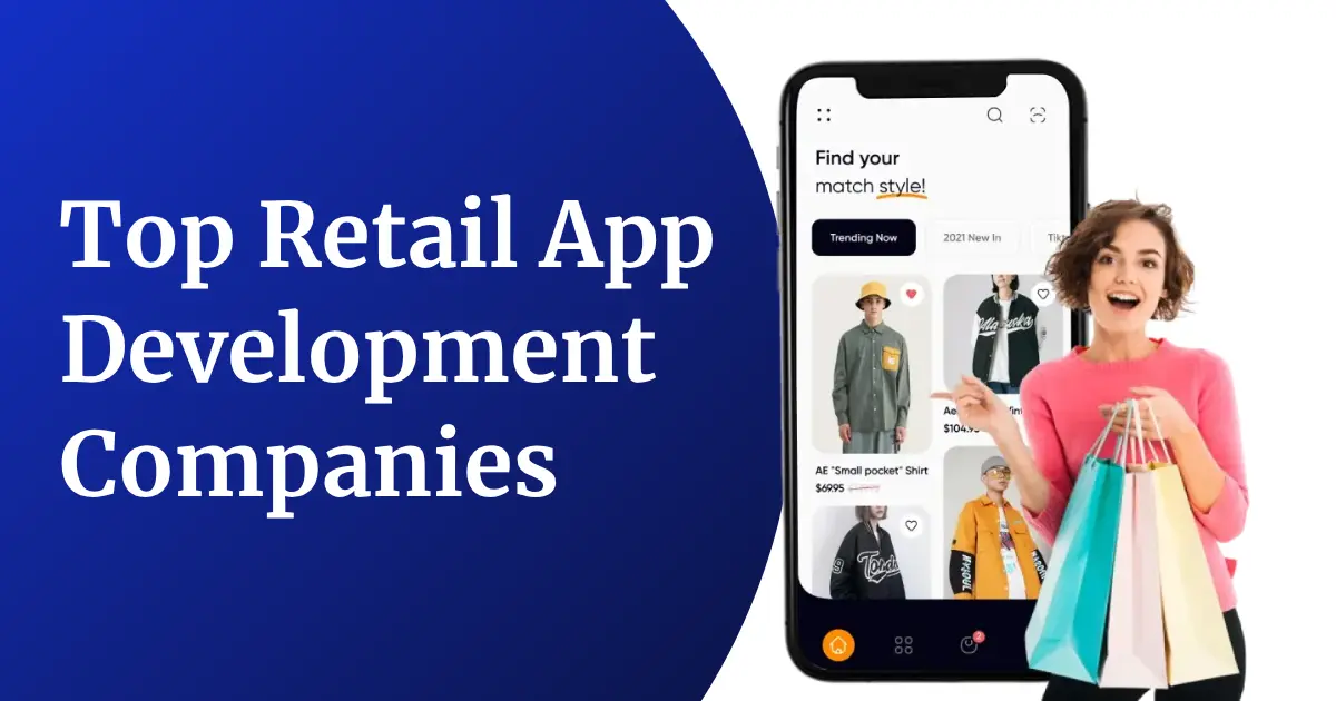 Top Retail App Development Companies in 2026