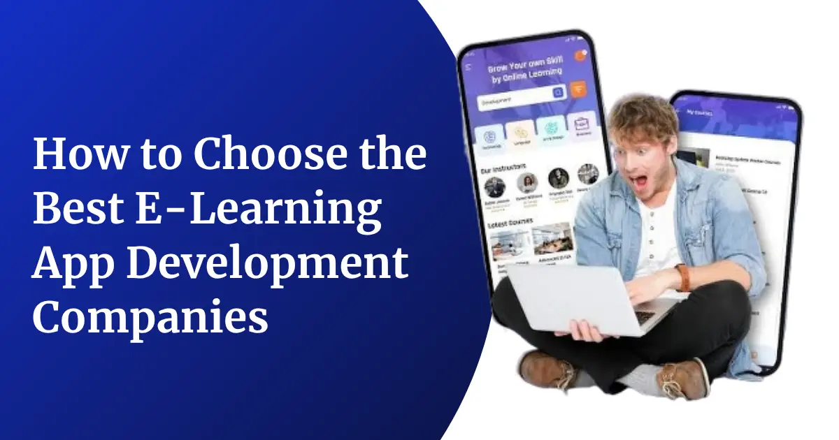 How to Choose the Best E-Learning App Development Companies in 2026