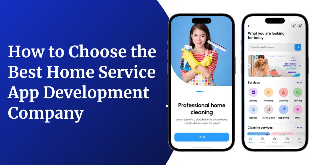 How to Choose the Best Home Service App Development Company in 2026
