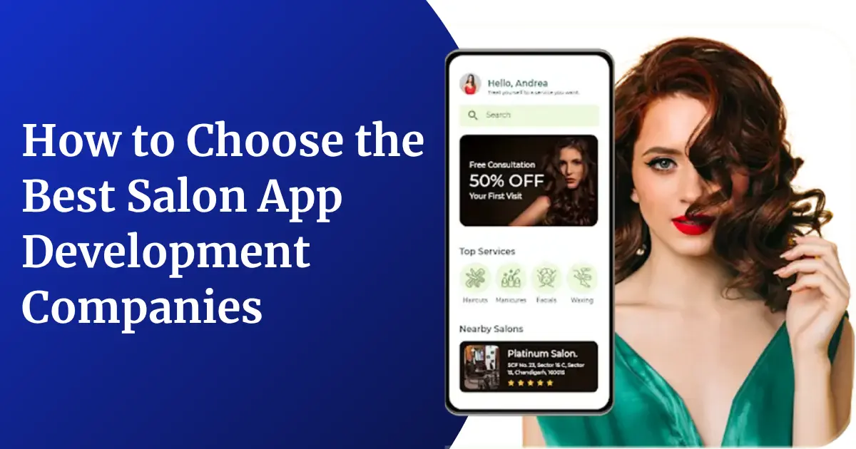 How to Choose the Best Salon App Development Companies in 2026