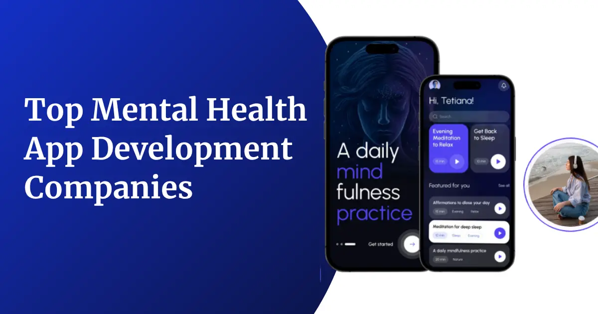 Top Mental Health App Development Companies in 2026