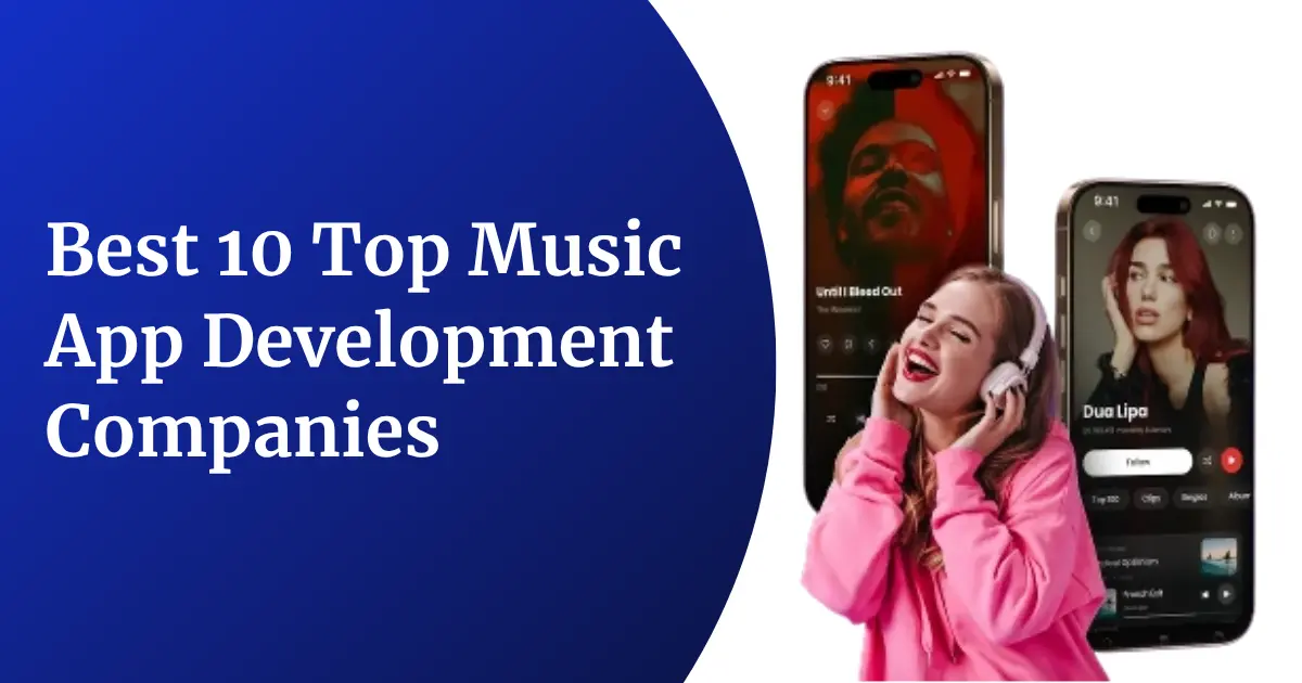Best 10 Top Music App Development Companies in 2026