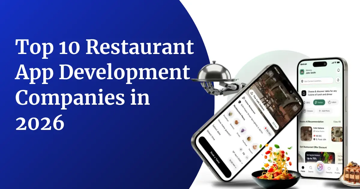 Top 10 Restaurant App Development Companies in 2026